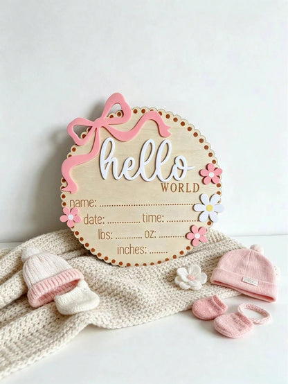 1pc Bow & Flower Decor Round 3D Hello World Wooden Birth Announcement Sign, Customizable Newborn Birth Information Name Memorial Plaque, Newborn Photo Prop, Baby Shower Welcome Party Keepsake Gift For