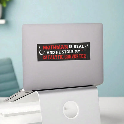 1PC Mothman Is Real Vinyl Sticker, Waterproof Funny Cryptid Meme Decal With Catalytic Converter Humor And Dark Night Design For Laptop, Water Bottle, Notebook, Journal, Phone Case, Tumbler And Car Dec