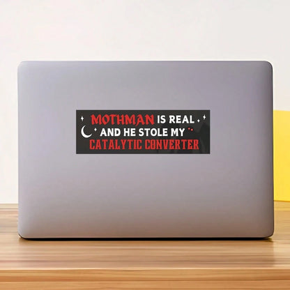 1PC Mothman Is Real Vinyl Sticker, Waterproof Funny Cryptid Meme Decal With Catalytic Converter Humor And Dark Night Design For Laptop, Water Bottle, Notebook, Journal, Phone Case, Tumbler And Car Dec
