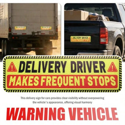 2PCS 10*3" Delivery Driver Magnet For Car, Reflective Warning Delivery Sign For Car With Eye-Catching Remind, Weather-Resistant Frequent Stops Cars Magnet For Trucks SUVs