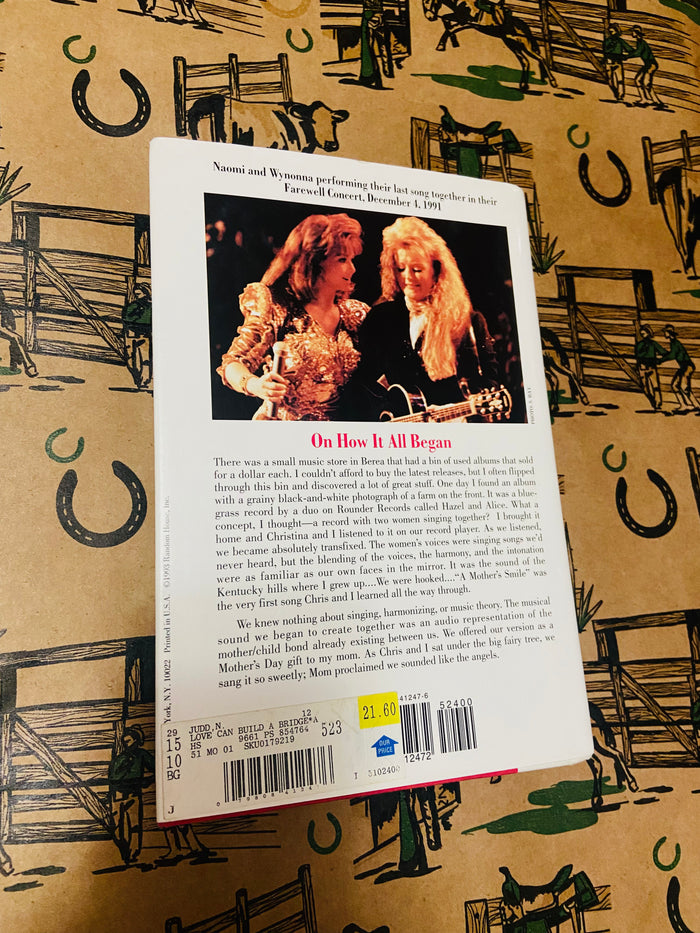 Vintage Naomi Judd Love Can Build A Bridge Book - Deer Creek Mercantile