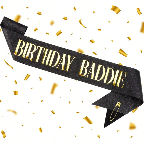 BIRTHDAY BADDIE Birthday Sash, Black Glitter Birthday Sash With Gold Foil Funny Birthday Sash, Party Supplies Decoration