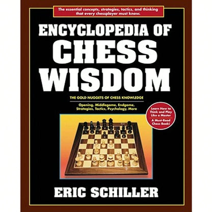 Encyclopedia Of Chess Wisdom, 2nd Edition (Paperback) By Eric Schiller