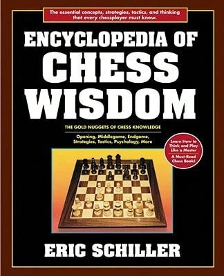 Encyclopedia Of Chess Wisdom, 2nd Edition (Paperback) By Eric Schiller