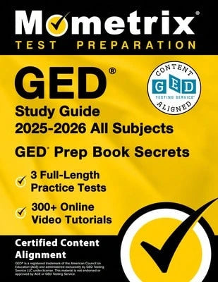 GED Study Guide 2025-2026 All Subjects- 3 Full-Length Practice Tests, 300+ Online Video Tutorials, (Paperback) By Matthew Bowling