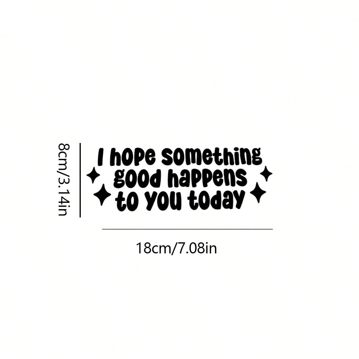 I Hope Good Things Happen Today Car Sticker, Waterproof Vinyl Car Sticker, Friendly Sticker, Inspirational Car Sticker, Cute Gift For Her