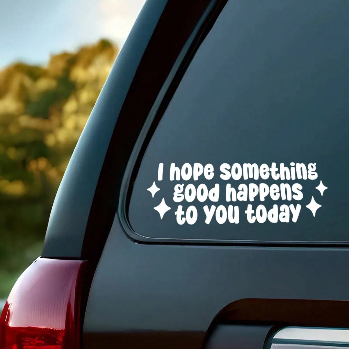 I Hope Good Things Happen Today Car Sticker, Waterproof Vinyl Car Sticker, Friendly Sticker, Inspirational Car Sticker, Cute Gift For Her