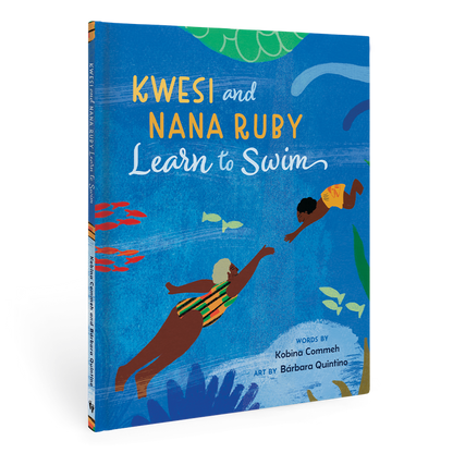 Kwesi and Nana Ruby Learn to Swim: Hardcover