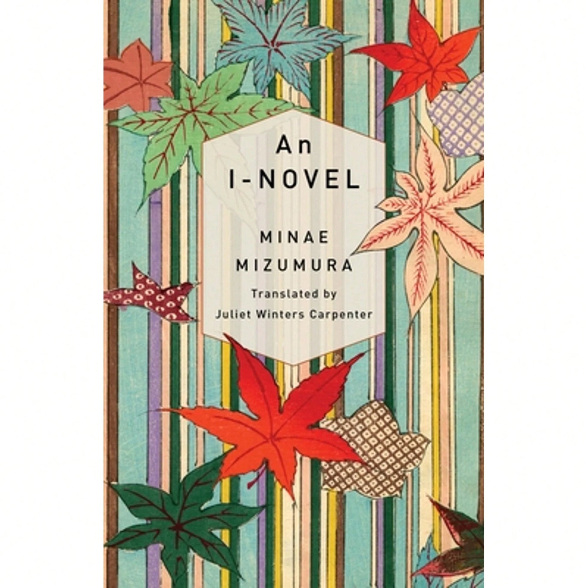 Pre-Owned An I-Novel (Paperback) By Minae Mizumura, Juliet Winters Carpenter