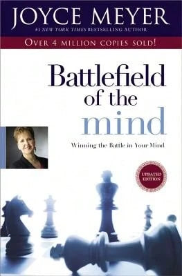 Pre-Owned Battlefield Of The Mind: Winning The Battle In Your Mind (Paperback) By Joyce Meyer