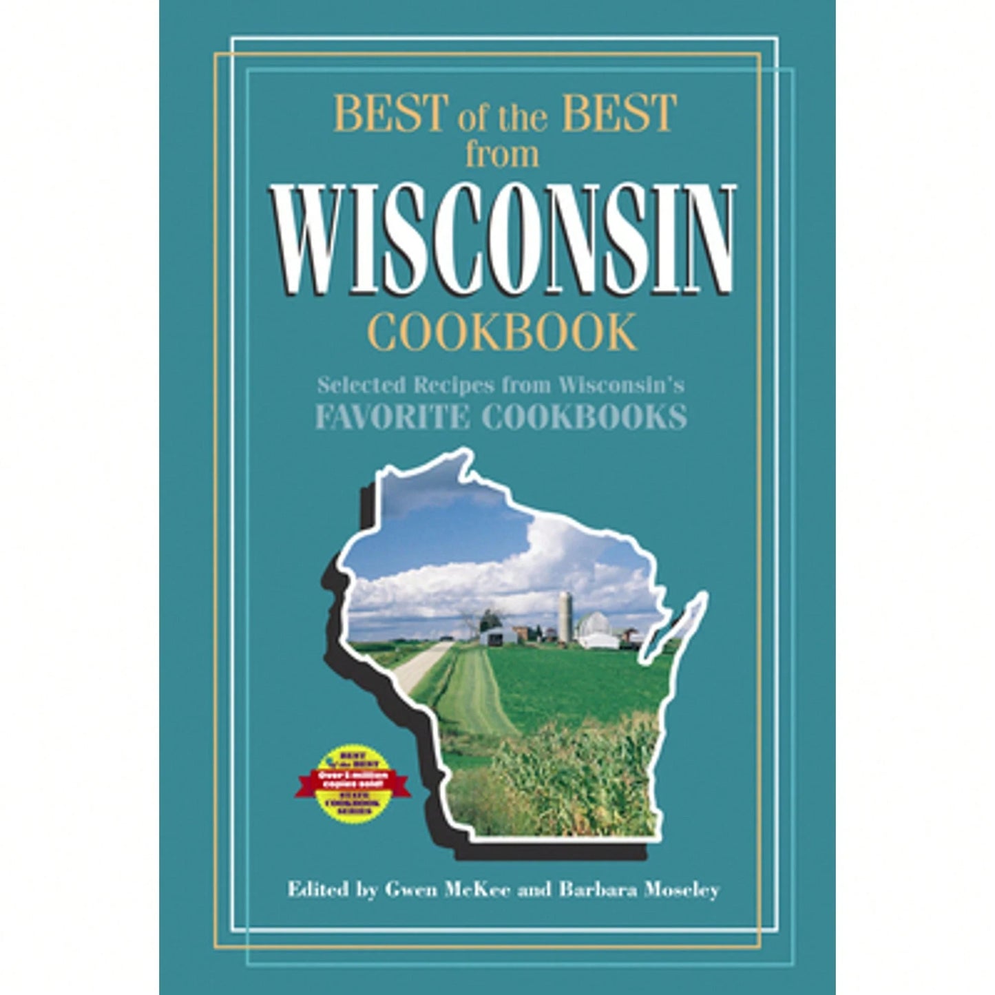 Pre-Owned Best Of The Best From Wisconsin Cookbook: Selected Recipes From Wisconsin's Favorite (Paperback) By Gwen McKee, Barbara Moseley