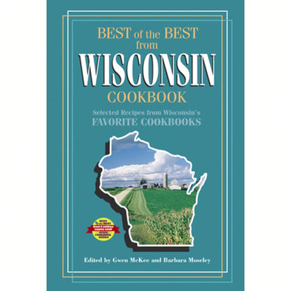 Pre-Owned Best Of The Best From Wisconsin Cookbook: Selected Recipes From Wisconsin's Favorite (Paperback) By Gwen McKee, Barbara Moseley
