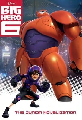 Pre-Owned Big Hero 6 Junior Novelization (Disney Big Hero 6) (Paperback) By Irene Trimble