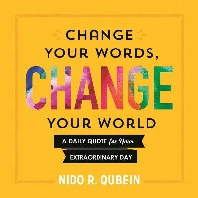 Pre-Owned Change Your Words, Change Your World (Hardcover) By Nido Qubein