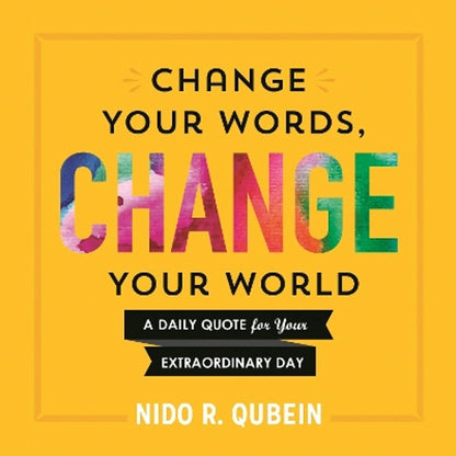 Pre-Owned Change Your Words, Change Your World (Hardcover) By Nido Qubein