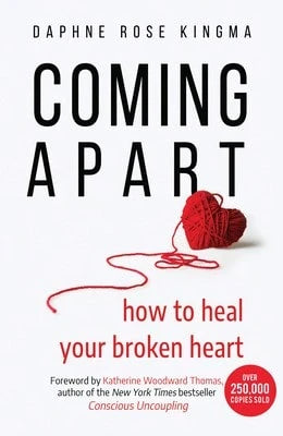 Pre-Owned Coming Apart: How To Heal Your Broken Heart (Uncoupling, Breaking Up With Someone You Love (Paperback) By Daphne Rose Kingma, Katherine Woodward Thomas