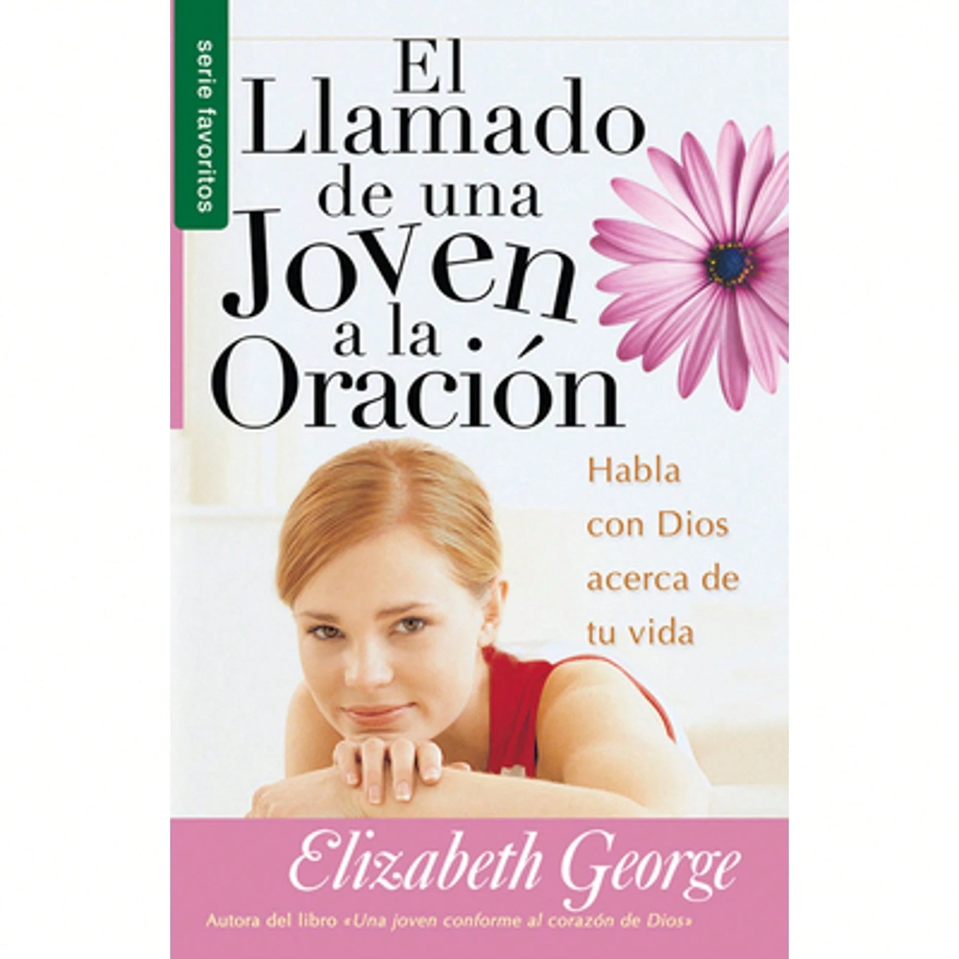 Pre-Owned El Llamado De Una Joven A La Oración- Serie Favoritos (Paperback) By Elizabeth George
