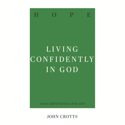 Pre-Owned Hope: Living Confidently In God (Paperback) By John Crotts