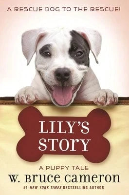 Pre-Owned Lily's Story: A Puppy Tale (Hardcover) By W Bruce Cameron