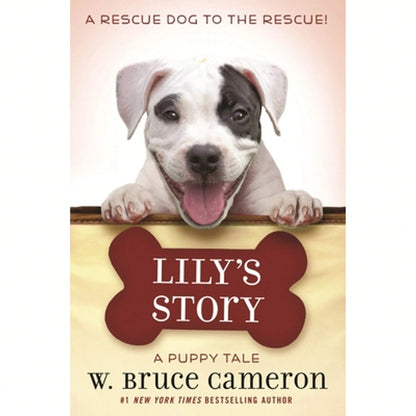 Pre-Owned Lily's Story: A Puppy Tale (Hardcover) By W Bruce Cameron