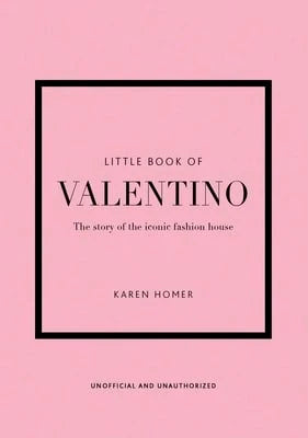 Pre-Owned Little Book Of Valentino: The Story Of The Iconic Fashion House (Hardcover) By Karen Homer