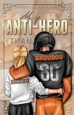 Pre-Owned My Anti-Hero (Special Edition) (Paperback) By Tijan