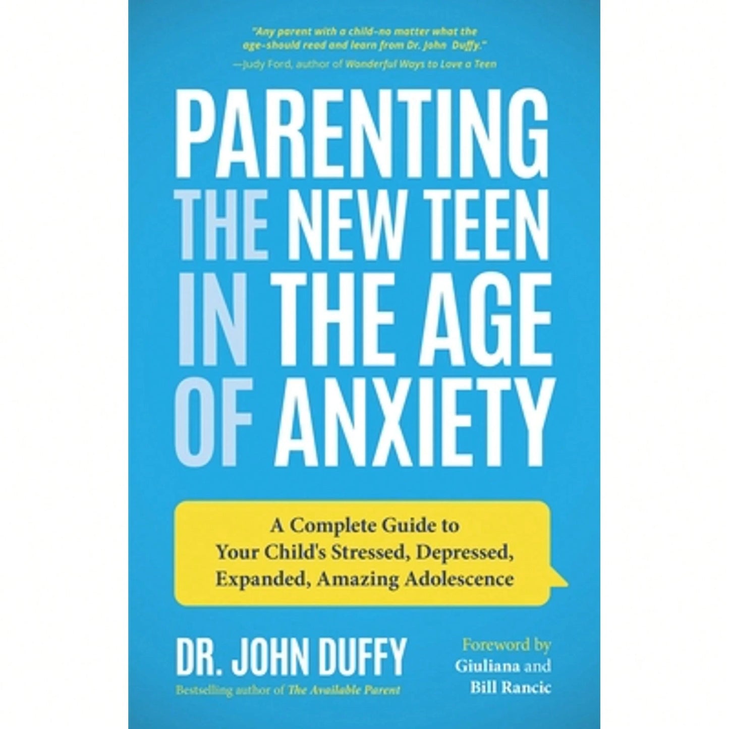 Pre-Owned Parenting The New Teen In The Age Of Anxiety: A Complete Guide To Your Child's Stressed, (Paperback) By Dr. John Duffy