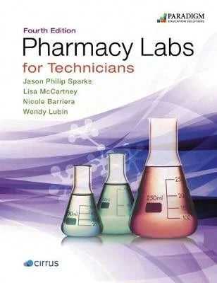 Pre-Owned Pharmacy Labs For Technicians: Text (Paperback) By Jason Philip Sparks, Lisa McCartney, Nicole Barriera