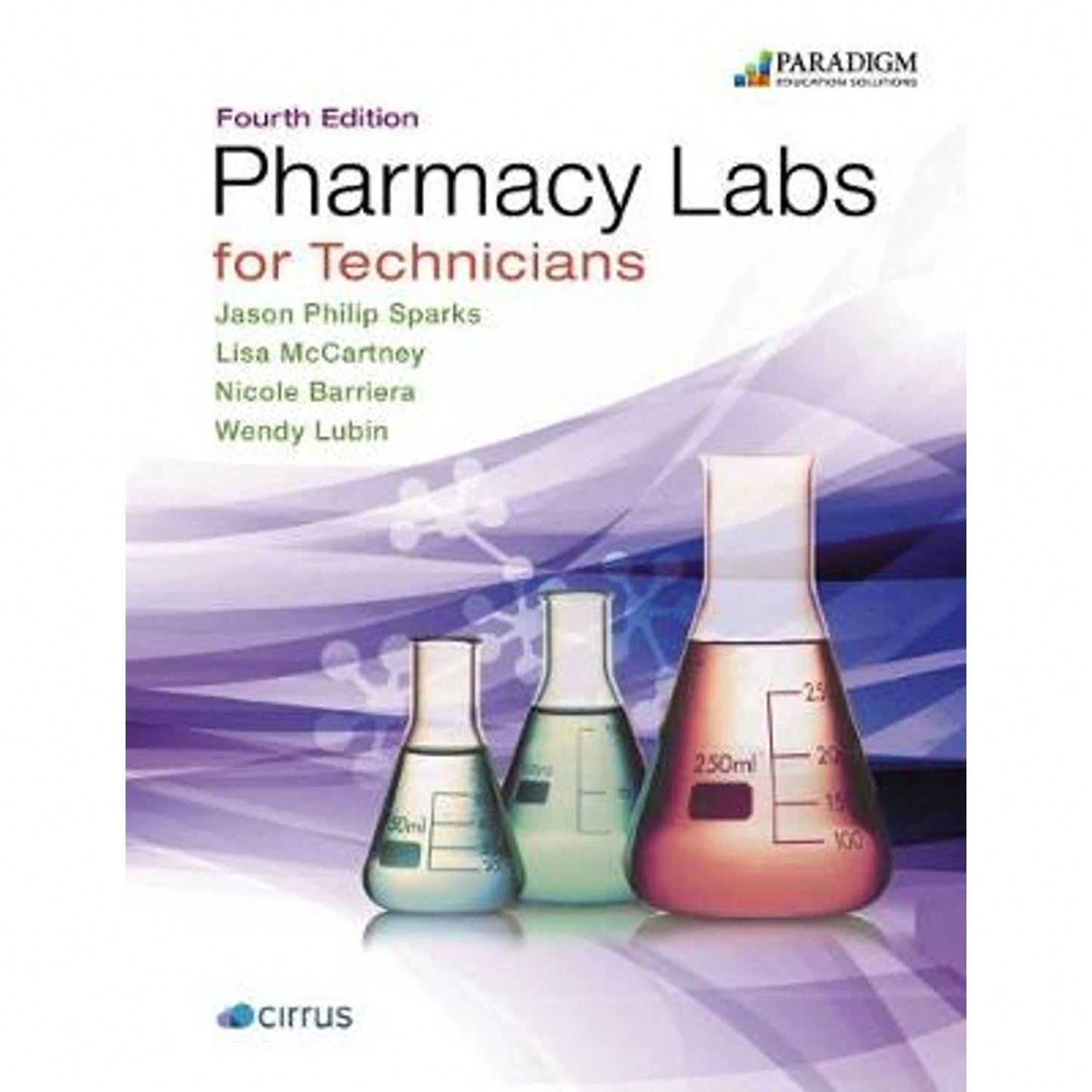 Pre-Owned Pharmacy Labs For Technicians: Text (Paperback) By Jason Philip Sparks, Lisa McCartney, Nicole Barriera