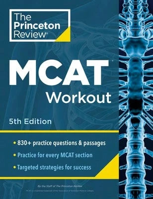Pre-Owned Princeton Review MCAT Workout, 5th Edition: 830+ Practice Questions & Passages For MCAT (Paperback) By The Princeton Review