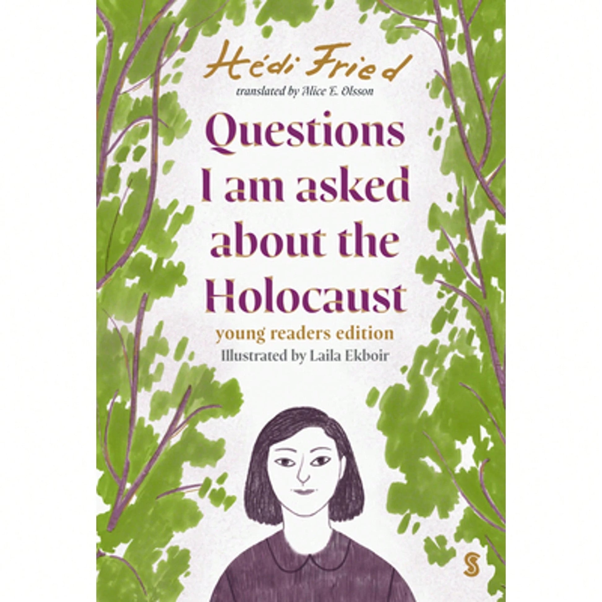 Pre-Owned Questions I Am Asked About The Holocaust: Young Reader's Edition (Hardcover) By Hédi Fried, Alice E Olsson