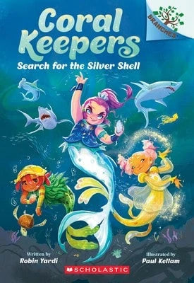 Pre-Owned Search For The Silver Shell: A Branches Book (Coral Keepers #1): Volume 1 (Paperback) By Robin Yardi