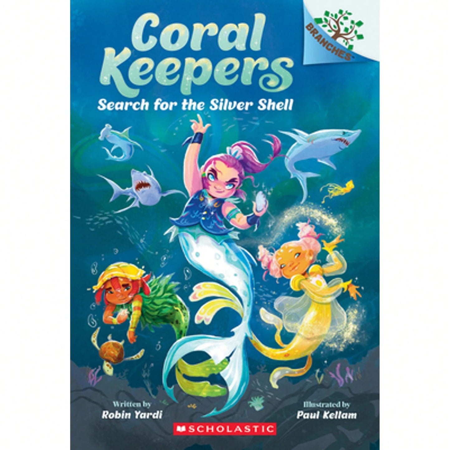 Pre-Owned Search For The Silver Shell: A Branches Book (Coral Keepers #1): Volume 1 (Paperback) By Robin Yardi