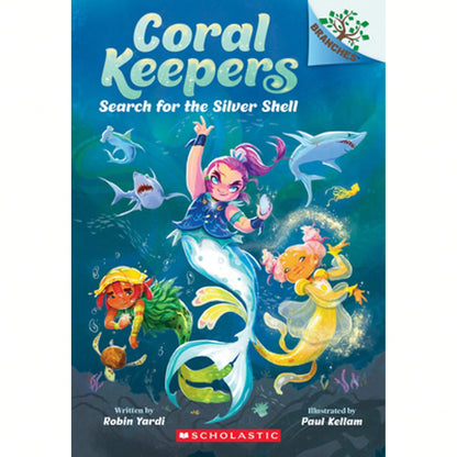 Pre-Owned Search For The Silver Shell: A Branches Book (Coral Keepers #1): Volume 1 (Paperback) By Robin Yardi