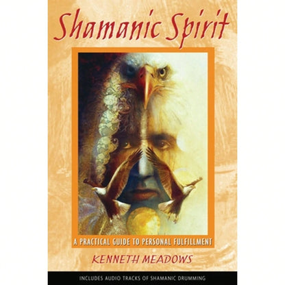 Pre-Owned Shamanic Spirit: A Practical Guide To Personal Fulfillment (Paperback) By Kenneth Meadows