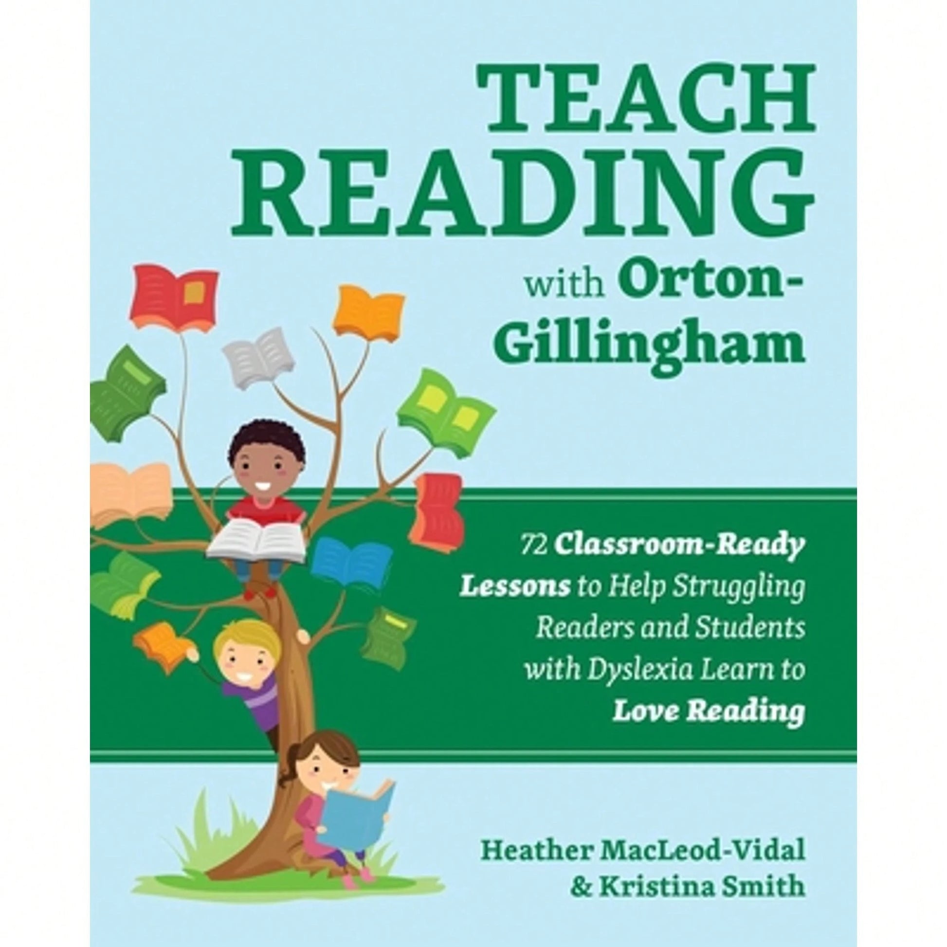 Pre-Owned Teach Reading With Orton-Gillingham: 72 Classroom-Ready Lessons To Help Struggling Readers (Paperback) By Heather Macleod-Vidal, Kristina Smith