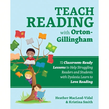 Pre-Owned Teach Reading With Orton-Gillingham: 72 Classroom-Ready Lessons To Help Struggling Readers (Paperback) By Heather Macleod-Vidal, Kristina Smith