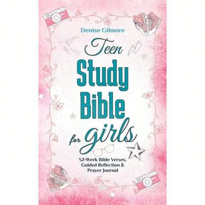 Pre-Owned Teen Study Bible For Girls: 52-Week Bible Verses, Guided Reflection And Prayer Journal. (Paperback) By Denise Gilmore