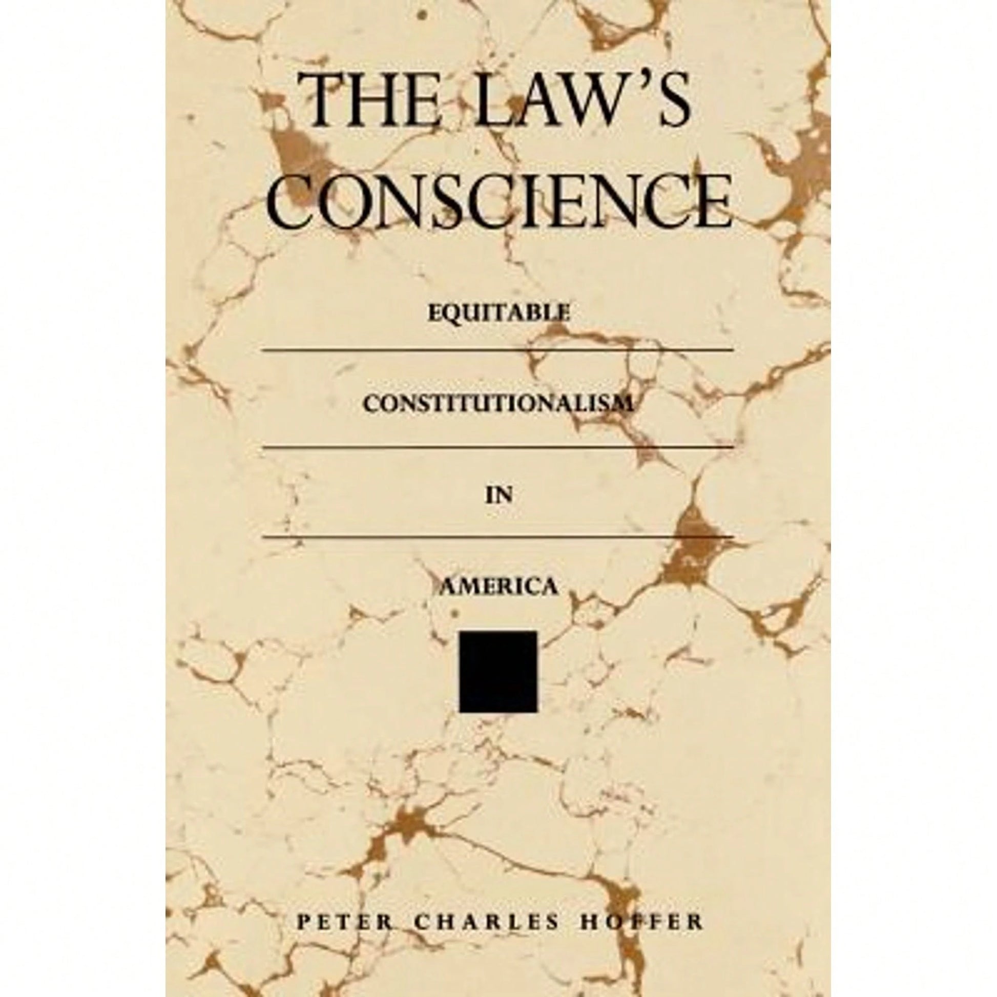 Pre-Owned The Law's Conscience: Equitable Constitutionalism In America (Paperback) By Peter Charles Hoffer