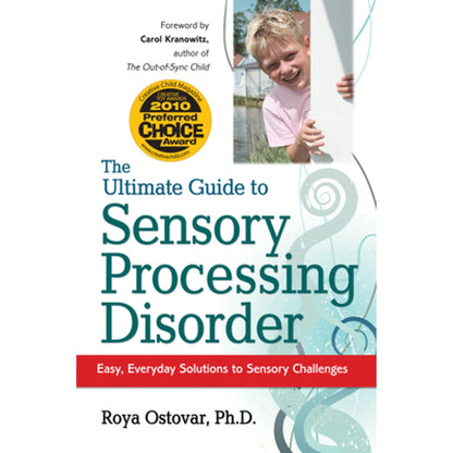 Pre-Owned The Ultimate Guide To Sensory Processing Disorder: Easy, Everyday Solutions To Sensory (Paperback) By Roya Ostovar