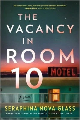 Pre-Owned The Vacancy In Room 10: A Thrilling Mystery Unraveling Secrets And Dangerous Lies In A (Paperback) By Seraphina Nova Glass