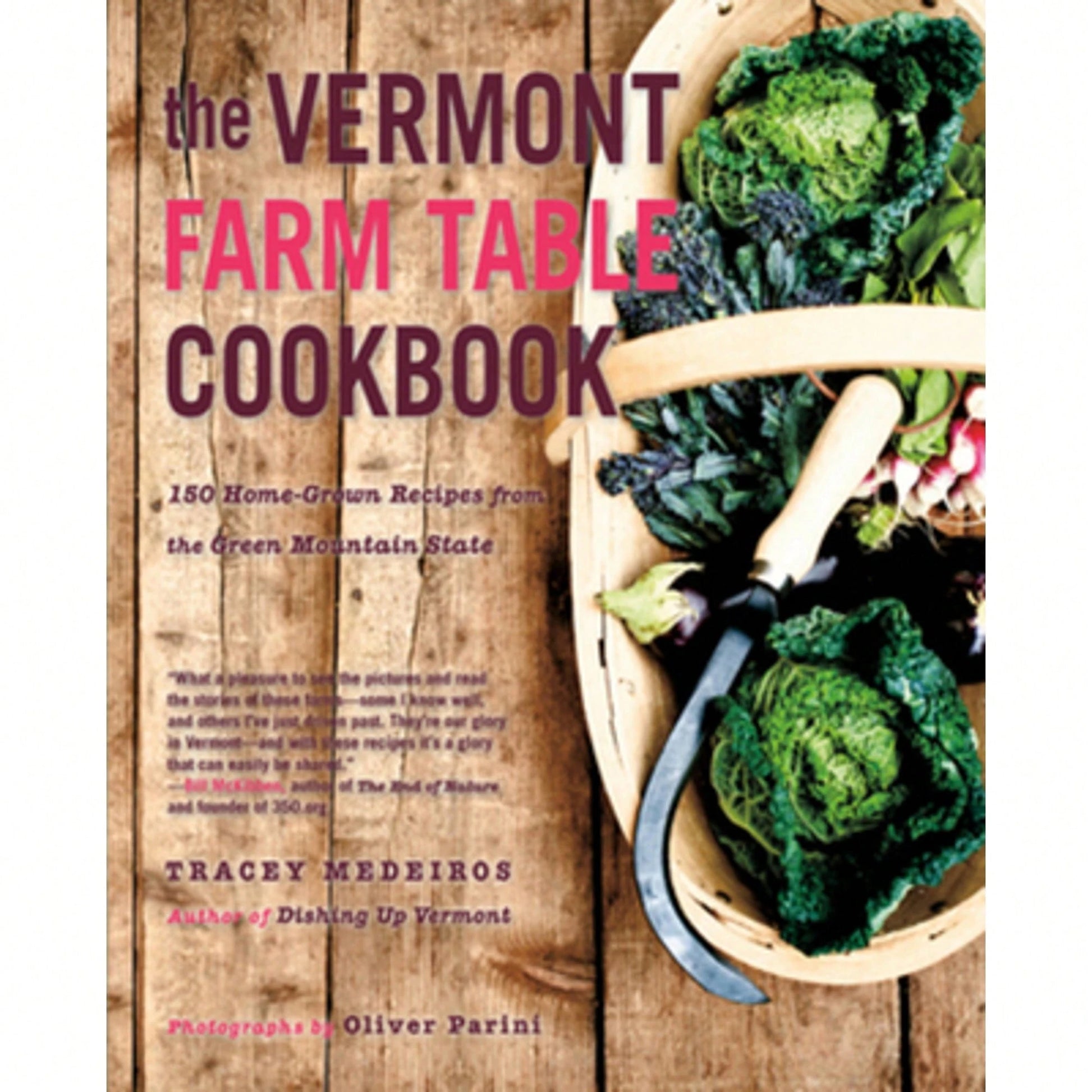 Pre-Owned The Vermont Farm Table Cookbook: 150 Home Grown Recipes From The Green Mountain State (Paperback) By Tracey Medeiros
