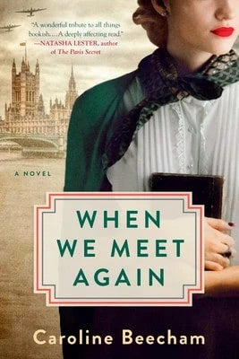Pre-Owned When We Meet Again (Paperback) By Caroline Beecham
