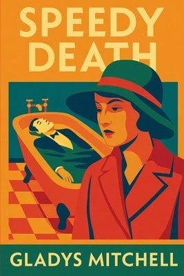 Speedy Death: A Positronic Book (Paperback) By Gladys Mitchell