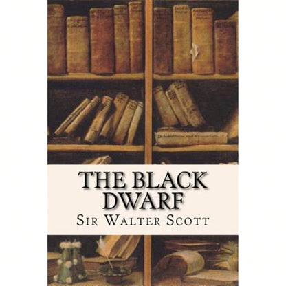 The Black Dwarf (Paperback) By Sir Walter Scott