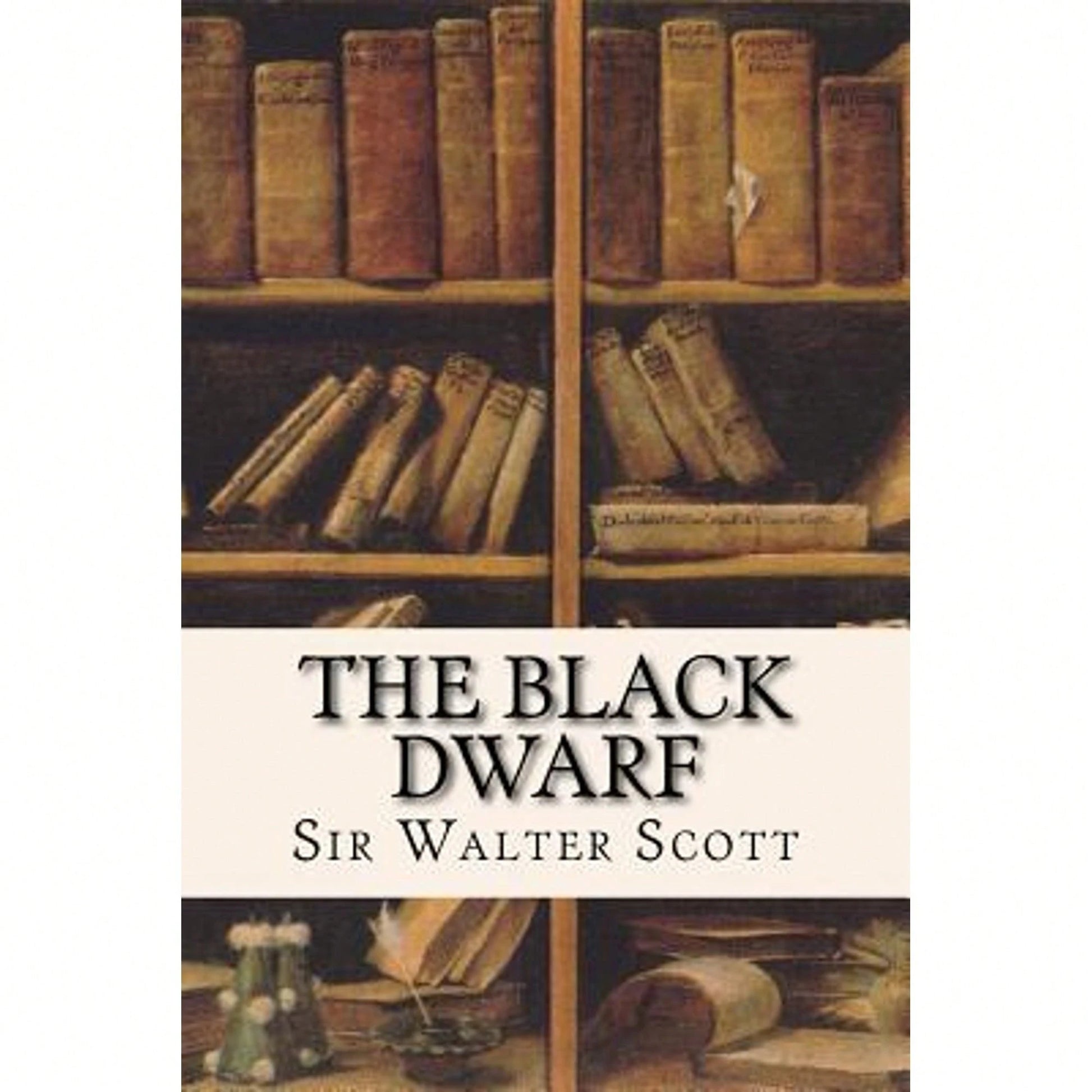 The Black Dwarf (Paperback) By Sir Walter Scott