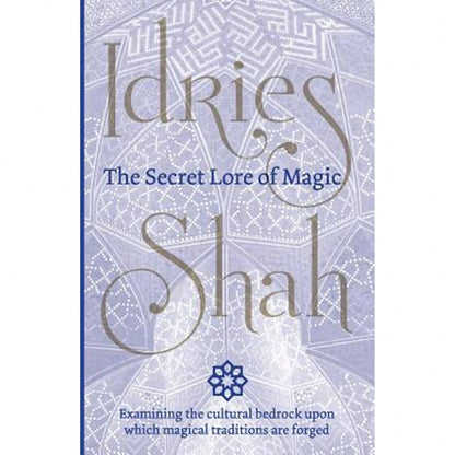 The Secret Lore Of Magic (Paperback) By Idries Shah