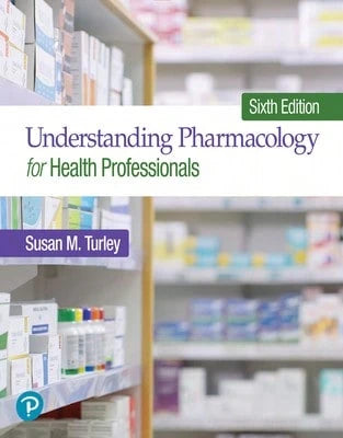 Understanding Pharmacology For Health Professionals (Paperback) By Susan Turley