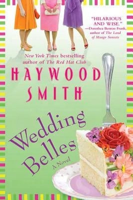 Wedding Belles (Paperback) By Haywood Smith