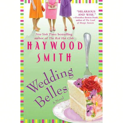 Wedding Belles (Paperback) By Haywood Smith